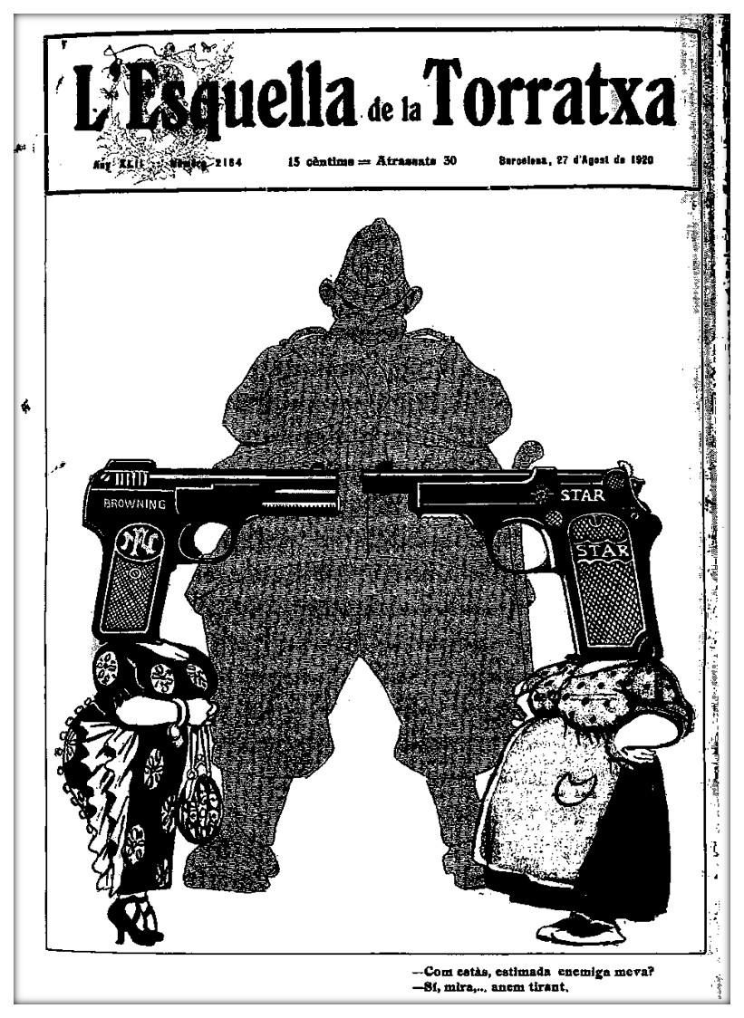 Star ho va ser dels anarquistes. Portada satírica de l’Esquella de la Torratxa (27 d’agost de 1920). Font: El pistolerisme d’Albert Balcells, p. 122.