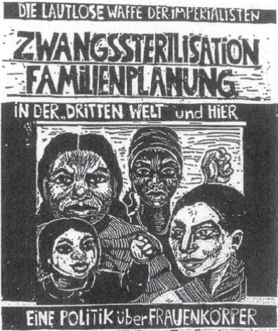 Pancarta contra las esterilizaciones forzosas en en el “tercer mundo”: “El arma silenciosa de los imperialistas”. Fuente: “Si luchas puedes perder. Si no luchas estás perdida”
